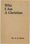 Why I Am a Christian by A. C. Dixon
