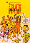Eclats bandes dessinees d'Afrique by Ivanova Bibi Fotso, Benjamin Kouadio, and Abou Goudou