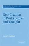 New creation in Paul's letters and thought