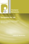 Tempted for us : theological models and the practical relevance of Christ's impeccability and temptation