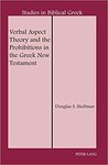 Verbal aspect theory and the prohibitions in the Greek New Testament