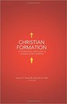 Christian formation : integrating theology & human development by Jonathan H. Kim