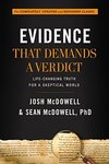 Evidence that demands a verdict : life-changing truth for a skeptical world
