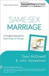 Same-sex marriage : a thoughtful approach to God's design for marriage