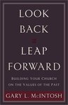 Look back, leap forward : building your church on the values of the past