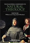 Blackwell companion to natural theology