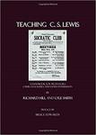 Teaching C.S. Lewis : a handbook for professors, church leaders, and Lewis enthusiast by Lyle Smith
