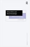 Virtue ethics and moral knowledge : philosophy of language after MacIntyre and Hauerwas by R. Scott Smith