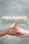Children's Spirituality : Christian Perspectives, Research, and Applications