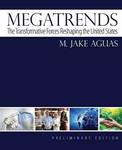 Megatrends: The Transformative Forces Reshaping the United States by Jake Aguas