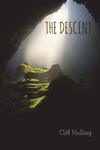 The Descent by Cliff Hulling