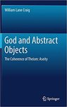 God and Abstract Objects: The Coherence of Theism: Aseity by William Lane Craig