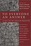 To Everyone an Answer: A Case for the Christian Worldview by William Lane Craig and James Porter Moreland