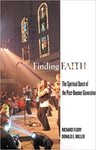 Finding Faith: The Spiritual Quest of the Post-Boomer Generation by Richard W. Flory