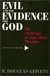 Evil & the Evidence For God: The Challenge of John Hick's Theodicy by R. Douglas Geivett
