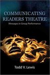 Communicating readers theatre : messages in group performance