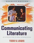 Communicating Literature: An Introduction to Oral Interpretation