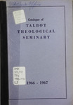 Talbot Theological Seminary Catalog 1966-1967