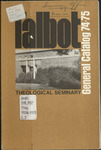 Talbot Theological Seminary General Catalog 1974-1975 by Talbot School of Theology