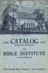 Bible Institute of Los Angeles Catalog 1936-1937 by Bible Institute of Los Angeles