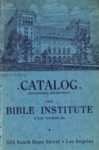 Bible Institute of Los Angeles Catalog 1938-1939 by Bible Institute of Los Angeles