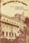 Bible Institute of Los Angeles Catalog 1950-1951 by Bible Institute of Los Angeles