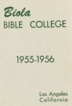 Biola Bible College Catalog 1955-1956 by Bible Institute of Los Angeles