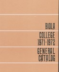 Biola College General Catalog 1971-1972 by Bible Institute of Los Angeles