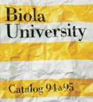 Biola University Catalog 1994-1995 by Bible Institute of Los Angeles