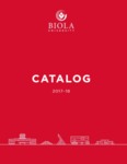 Biola University Catalog 2017-2018 by Biola University